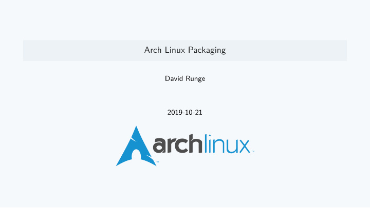 arch linux packaging
