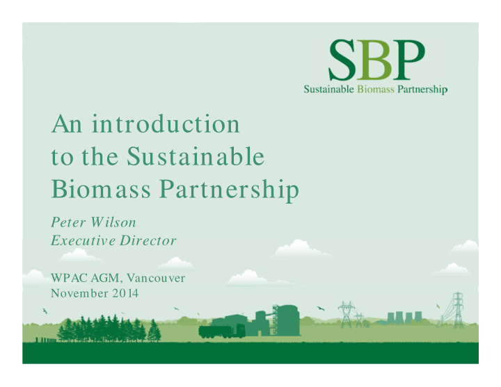 an introduction to the sustainable biomass partnership