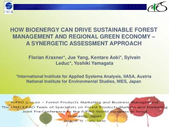 HOW BIOENERGY CAN DRIVE SUSTAINABLE FOREST  MANAGEMENT AND REGIONAL GREEN ECONOMY   A SYNERGETIC