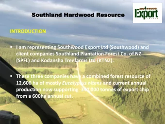 INTRODUCTION  I am representing Southwood Export Ltd (Southwood) and  client companies Southland
