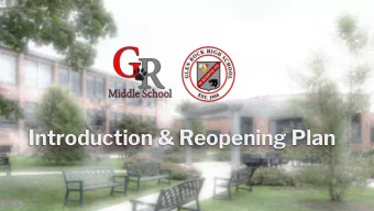 Introduction &amp; Reopening Plan  How Did We  Get Here?  Glen Rock Middle/High School  2  June 25: