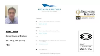 BSc, BEng, MSc (2020)  MIEI  Kilgallen &amp; Partners Consulting Engineers  1  Non BIM Approval