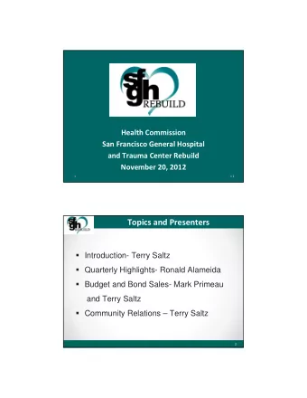 Topics and Presenters  Introduction- Terry Saltz  Quarterly Highlights- Ronald Alameida