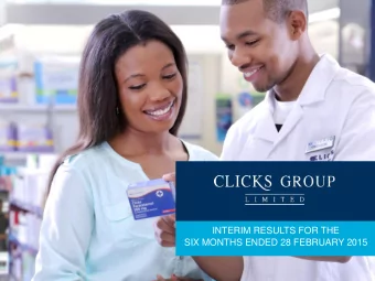 INTERIM RESULTS FOR THE  SIX MONTHS ENDED 28 FEBRUARY 2015  PRESENTATION OUTLINE  Review of the