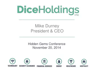President &amp; CEO  Hidden Gems Conference  November 20, 2014  Forward-Looking Statements  This