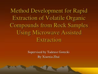 Method Development for Rapid  Method Development for Rapid  Extraction of Volatile Organic