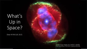 Space?  Dean W McCall, Ed.D.  In no particular order  Brief aerospace CV  Systems