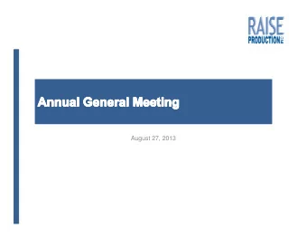 August 27, 2013  This written and accompanying oral presentation is being supplied to you solely