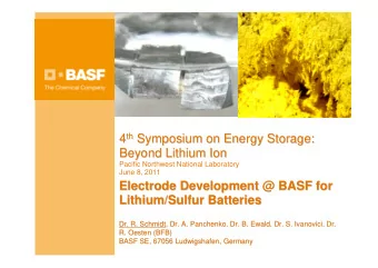 th Symposium on Energy Storage: 4 th  Symposium on Energy Storage:  4  Beyond Lithium Ion  Beyond