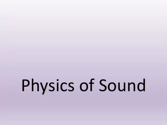 Physics of Sound  What is sound?  Vibrations that travel through the air (or  another medium)