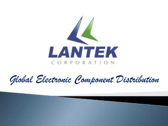 Global Electronic Component Distribution  Incorporated in 1994  Worldwide offices located in