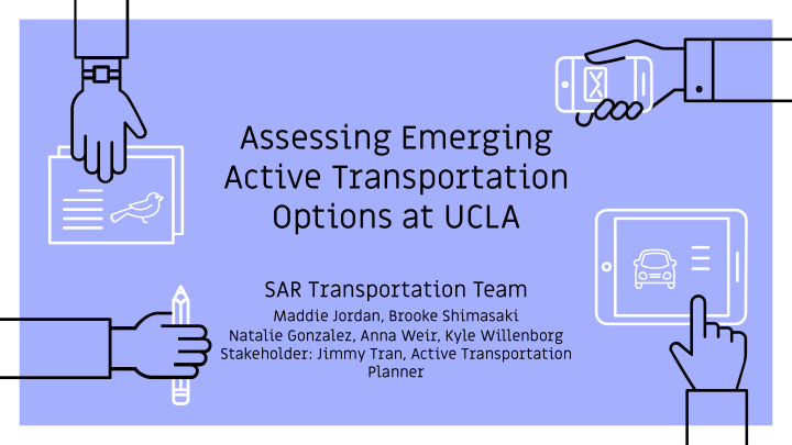 assessing emerging active transportation options at ucla