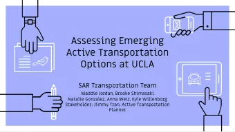 Assessing Emerging  Active Transportation  Options at UCLA  SAR Transportation Team Maddie Jordan,