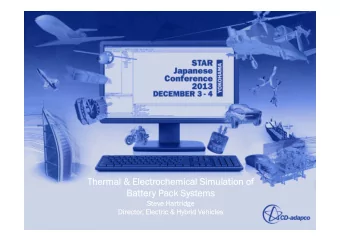 Thermal &amp; Electr  Thermal &amp; Electrochemical Simulation of  ochemical Simulation of  Batt