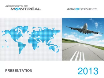 2013  PRESENTATION  ADM Services  A division of ADM Capital, a wholly-owned  subsidiary of