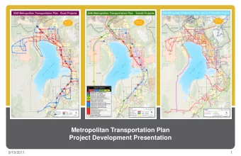 Metropolitan Transportation Plan  Project Development Presentation  9/19/2011  1  Draft Listing of
