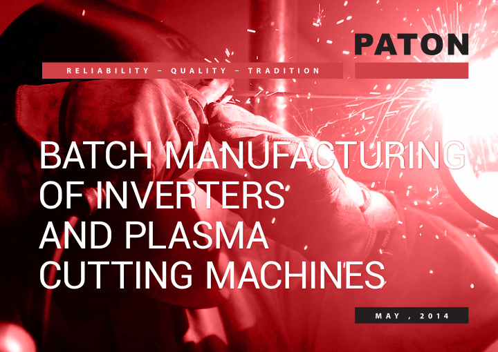 batch manufacturing of inverters and plasma cutting