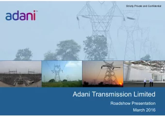 Adani Transmission Limited  Roadshow Presentation  March 2016  Legal Disclaimer  This document is