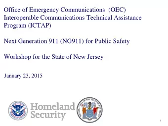 Office of Emergency Communications  (OEC)  Interoperable Communications Technical Assistance
