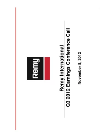 Remy International  November 8, 2012  Safe Harbor Statement  Forward-  Forward  -Looking