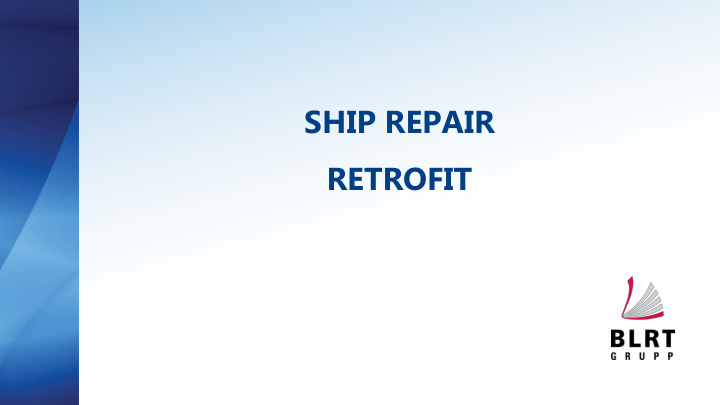ship repair retrofit