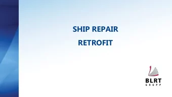 SHIP REPAIR  RETROFIT  LEADING  INDUSTRIAL  SWEDEN  FINLAND  HOLDING  IN THE BALTICS  Turku Repair