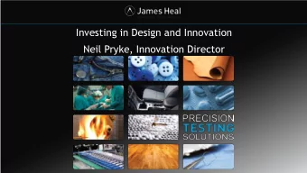 Investing in Design and Innovation  Neil Pryke, Innovation Director  Investing in Design and