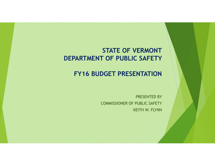 state of vermont department of public safety fy16 budget