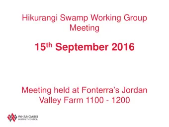 15 th September 2016  Meeting held at Fonterras Jordan  Valley Farm 1100 - 1200  Agenda