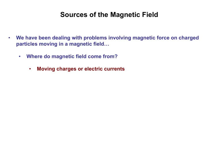 sources of the magnetic field
