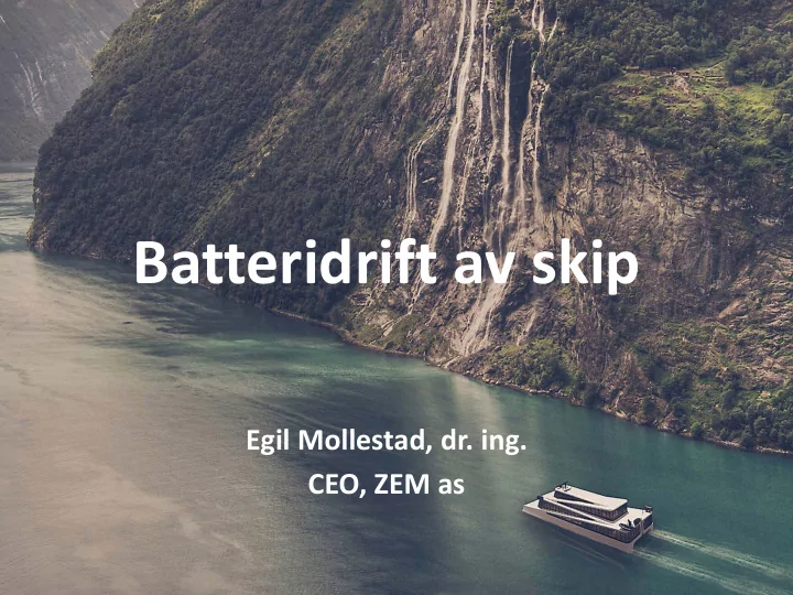 batteridrift av skip