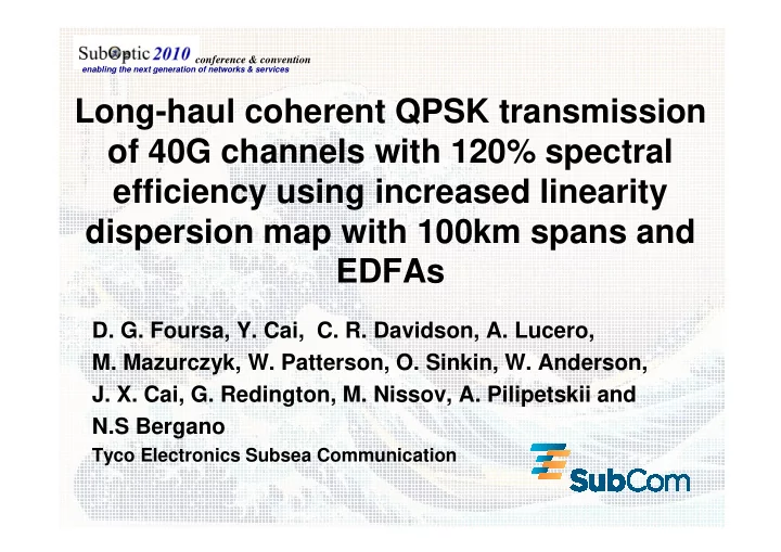 long haul coherent qpsk transmission of 40g channels with