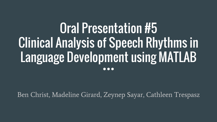 oral presentation 5 clinical analysis of speech rhythms