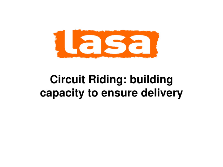 circuit riding building capacity to ensure delivery what