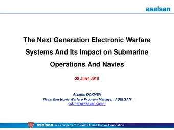 The Next Generation Electronic Warfare  Systems And Its Impact on Submarine Operations And Navies