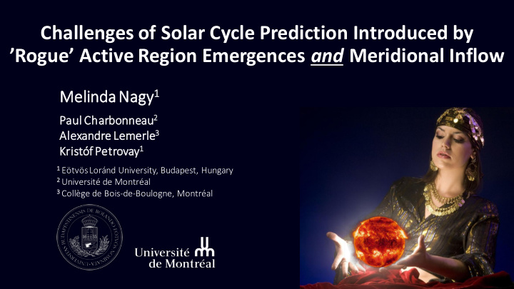 challenges of solar cycle prediction introduced by rogue