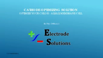 CAT  HODE  OPT  IMIZING SOL  UT  ION  OPT  I  MI  ZE  YOUR CHL  OR - AL  K  AL  I  ME  MBRANE  CE