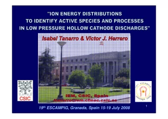 19 th ESCAMPIG, Granada, Spain 15-19 July 2008  Aim of this work   To study the energy