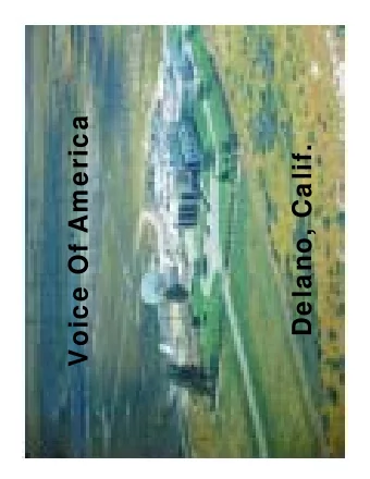 Voice Of America  Delano, Calif.  VOA in Delano, CA  Between Visalia and  Bakersfield, this 801