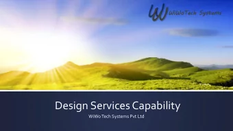 W  WiWoTec  Tech  h Syste  tems  Design Services Capability  WiWo Tech Systems Pvt Ltd  W  WiWoTec