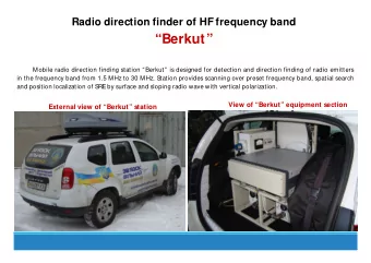 Berkut  Mobile radio direction finding station Berkut is designed for detection and