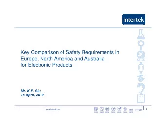 Key Comparison of Safety Requirements in  Europe, North America and Australia  for Electronic