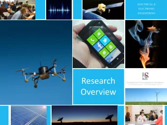 Research  Overview  ELECTRICAL &amp;  ELECTRONIC  In this presentation  ENGINEERING  E&amp;E