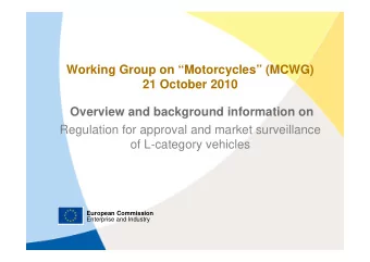 Working Group on Motorcycles (MCWG)  21 October 2010  Overview and background information on