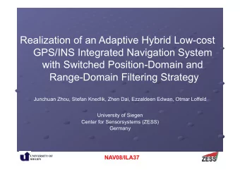 Realization of an Adaptive Hybrid Low-cost  GPS/INS Integrated Navigation System  with Switched