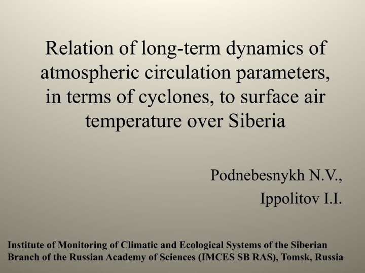 relation of long term dynamics of atmospheric circulation