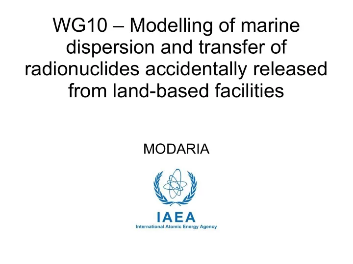 wg10 modelling of marine dispersion and transfer of