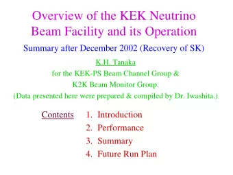 Overview of the KEK Neutrino  Beam Facility and its Operation  Summary after December 2002