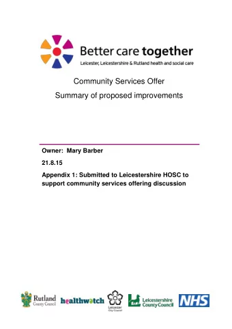 Community Services Offer  Summary of proposed improvements  Owner:  Mary Barber  21.8.15  Appendix