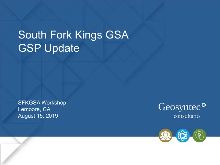 south fork kings gsa gsp update
